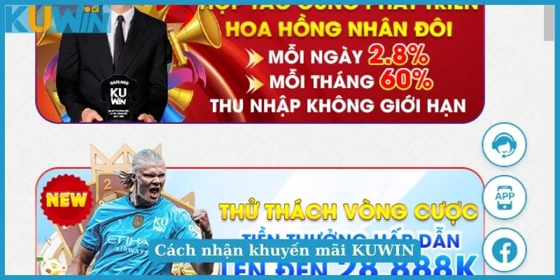 Khuyến Mãi KUWIN - Thưởng Không Giới Hạn Với Ưu Đãi Hấp Dẫn 7 Cách nhận khuyến mãi KUWIN đơn giản cho tân thủ